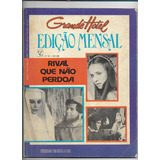 Revista Grande Hotel Edição Mensal N 43 Fotonovela Ano 1973