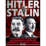 Revista Grandes Ditadores Da História   Hitler X Stalin
