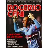 Revista Grandes Ídolos Do Esporte Rogério Ceni são Paulo 