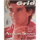 Revista Grid A História De Um Mito Ayrton Senna