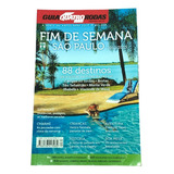 Revista Guia Quatro Rodas Fim De Semana São Paulo 2012