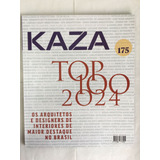 Revista Kaza Interiores Top 100 2024 Arquitetura E Design