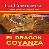 Revista La Comarca Dragón De COYANZA Hay 26 DRAGONES De COYANZA Y Un Dragoncito En El Prado Son Los De Santa Marina Y Cristo Spanish Edition 