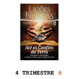 Revista Lições Aluno Adulto 4 tr Até Os Confins Da Terra