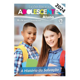 Revista Lições Bíblicas Ebd Adolescentes Aluno