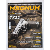 Revista Magnum 154 Abril 2024 Teste Pistola Taurus Tx22