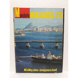 Revista Manchete 1973 Edição Especial Brasil 73