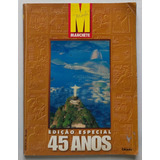 Revista Manchete Edição Especial 45 Anos