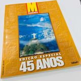 Revista Manchete Edição Especial 45 Anos