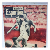 Revista Manchete Esportiva Flamengo X Botafogo 1958 N 146