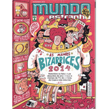 Revista Mundo Estranho Ed 161 Dez 2014 As Maiores Bizarrices