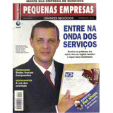 Revista Pequenas Empresas Grandes Negócios N 121 ano X I