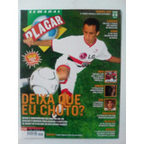 Revista Placar 1197 São Paulo Botafogo Palmeiras Bahia 2001