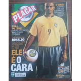 Revista Placar 1293 Ronaldo Romario Vasco Cruzeiro 2006 