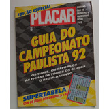 Revista Placar Edição Especial Guia Campeonato Paulista 92