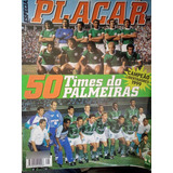 Revista Placar Especial 50 Times Do Palmeiras
