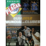 Revista Placar Especial Guia Mundial De Clubes 2012 