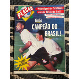 Revista Placar Especial Pôster Campeão Da Copa Do Brasil