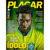 Revista Placar Fevereiro Ed 1508 Quero Ser Um Ídolo Endrick