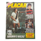 Revista Placar N 455 Zé Mário Pôster Vasco Garrincha Biro Bi