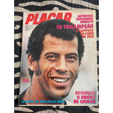 Revista Placar N 89 Ano 71 Carlos Alberto Botafogo Pelé