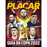 Revista Placar N° 1491 - Novembr/2022 - Guia Da Copa 2022