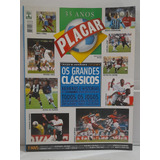 Revista Placar Os Grandes Clássicos