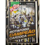 Revista Placar Pôster Botafogo Campeão Carioca 2013