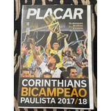 Revista Placar Pôster Corinthians Bi Campeão Paulista 17 18