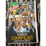 Revista Placar Pôster Vasco Campeão Carioca 2015