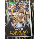 Revista Placar Pôster Vasco Campeão Carioca 2015