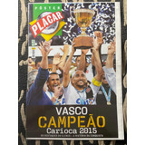 Revista Placar Pôster Vasco Campeão Carioca 2015