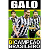 Revista Pôster Atlético Mineiro Bi Campeão Brasileiro 2021
