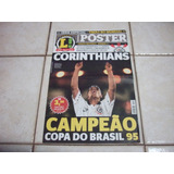 Revista Poster Corinthians Campeão Copa Do