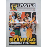 Revista Pôster Lance Corinthians Bi Campeão Mundial 2012