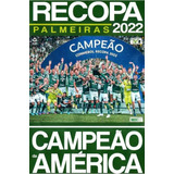 Revista Pôster Palmeiras Campeão Da Recopa 2022 Loja Do Zé