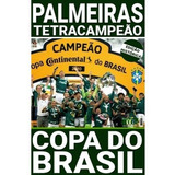 Revista Pôster Palmeiras Tetracampeão Copa Do