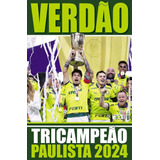 Revista Pôster Palmeiras Verdão Tricampeão Paulista 2024
