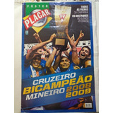 Revista Pôster Placar 1330 Cruzeiro Bi Campeão Mineiro 2008