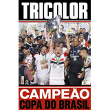 Revista Pôster São Paulo Campeão Da Copa Do Brasil 2023