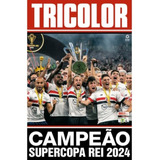 Revista Pôster São Paulo Campeão Da Supercopa Rei 2024