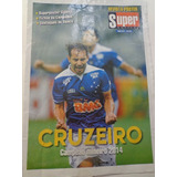 Revista Pôster Super Notícia Cruzeiro Campeão Mineiro 2014