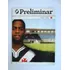 Revista Programa Futebol Preliminar Vasco X Cruzeiro 2010