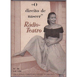 Revista Radio Teatro O Direito De Nascer Numero 30 1952