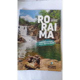 Revista Roraima Um Destino Mil Roteiros