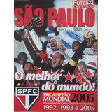 Revista São Paulo O Melhor Do Mundo Tricampeão Mundial 2005