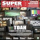 Revista Superinteressante Ed 466 08 2024