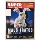 Revista Superinteressante Edição 395 Maus Tratos