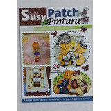 Revista Suzy Patch Pintura 01 Tecidos