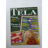 Revista Tela 4 Pincel Vazo Tinta Oleo Linhaça Floresta 5820